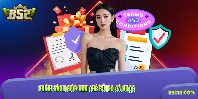 Chính sách giúp hạn chế rủi ro cá cược