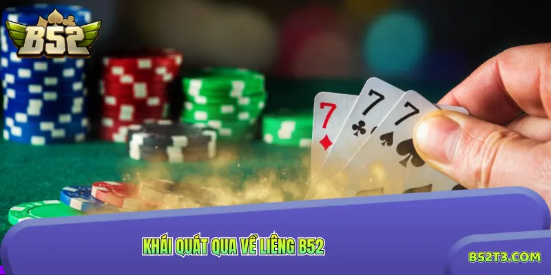 Khái quát qua về liêng B52